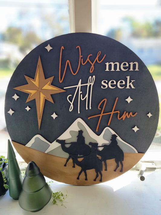 Wise Men Still Seek Him 19.5" wood sign